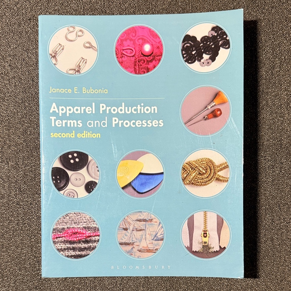 Apparel Production Terms and Processes: Studio Instant Access Second Edition